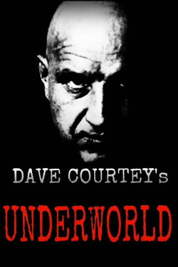 Dave Courtney's Underworld (2000) Dave Courtney's Underworld (2000)