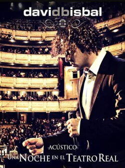 David Bisbal - Una noche en el teatro real (2012) David Bisbal - Una noche en el teatro real (2012)