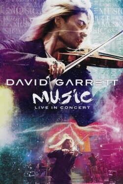 David Garrett - Music - Live in Concert (2012) David Garrett - Music - Live in Concert (2012)