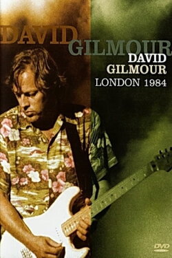 David Gilmour - London 1984 (2009) David Gilmour - London 1984 (2009)