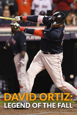 David Ortiz: Legend of the Fall (2022) David Ortiz: Legend of the Fall (2022)