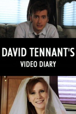 David Tennant's Video Diary (2007) David Tennant's Video Diary (2007)