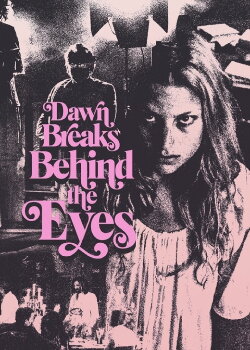 Dawn Breaks Behind the Eyes (2022)
