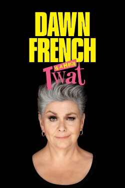 Dawn French Is a Huge Twat (2023)