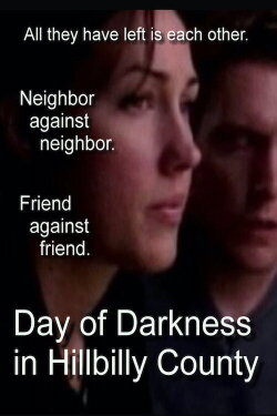 Day of Darkness in Hillbilly County (2017) Day of Darkness in Hillbilly County (2017)