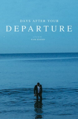 Days After Your Departure (2019) Days After Your Departure (2019)