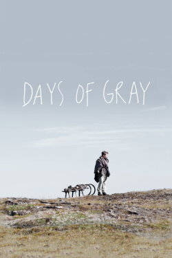 Days of Gray (2013) Days of Gray (2013)