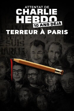 De Charlie Hebdo au Bataclan, les derniers secrets des attentats de 2015 (2020) De Charlie Hebdo au Bataclan, les derniers secrets des attentats de 2015 (2020)