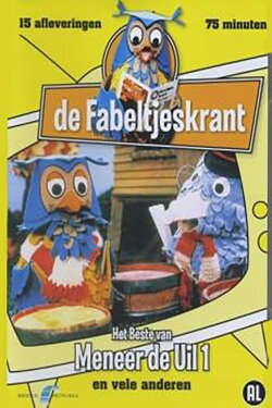 De Fabeltjeskrant - Het Beste Van Meneer De Uil Deel 1 (2007) De Fabeltjeskrant - Het Beste Van Meneer De Uil Deel 1 (2007)