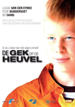 De gek op de heuvel (2006) De gek op de heuvel (2006)