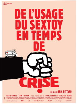De l'usage du sex toy en temps de crise (2013) De l'usage du sex toy en temps de crise (2013)