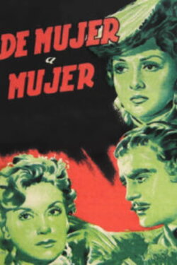 De mujer a mujer (1950) De mujer a mujer (1950)