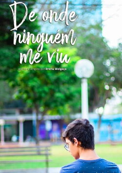De Onde Ninguém Me Viu (2022) De Onde Ninguém Me Viu (2022)