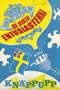 De sista entusiasterna (1969) De sista entusiasterna (1969)