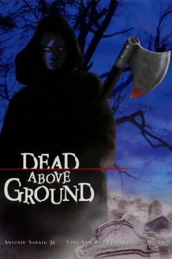 Dead Above Ground (2002) Dead Above Ground (2002)