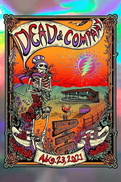Dead & Company: 2021-08-23 Bethel Woods Center For The Arts, Bethel, NY (2021) Dead & Company: 2021-08-23 Bethel Woods Center For The Arts, Bethel, NY (2021)