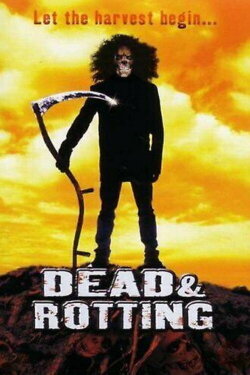 Dead & Rotting (2002) Dead & Rotting (2002)