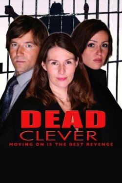 Dead Clever: The Life and Crimes of Julie Bottomley (2007) Dead Clever: The Life and Crimes of Julie Bottomley (2007)