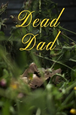 Dead Dad (2020)
