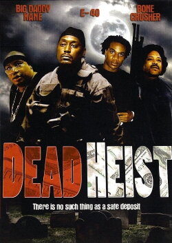 Dead Heist (2007) Dead Heist (2007)