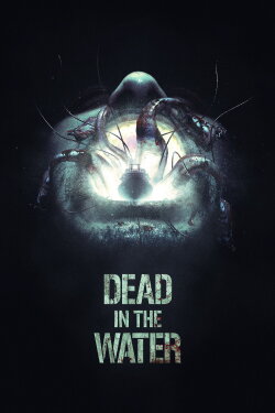 Dead in the Water (2018) Dead in the Water (2018)