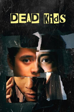 Dead Kids (2019) Dead Kids (2019)