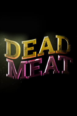 Dead Meat (2021) Dead Meat (2021)