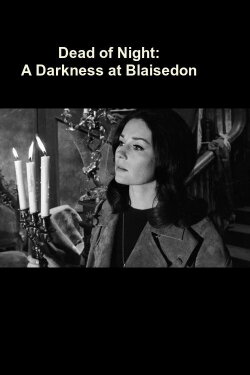 Dead of Night: A Darkness at Blaisedon (1969) Dead of Night: A Darkness at Blaisedon (1969)