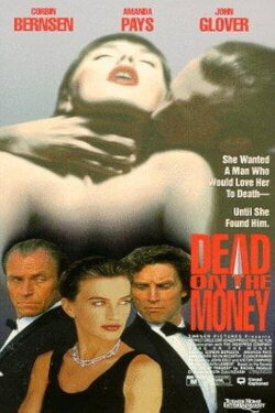 Dead on the Money (1991) Dead on the Money (1991)