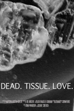 Dead. Tissue. Love. (2017) Dead. Tissue. Love. (2017)