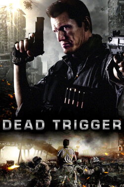 Dead Trigger (2017) Dead Trigger (2017)