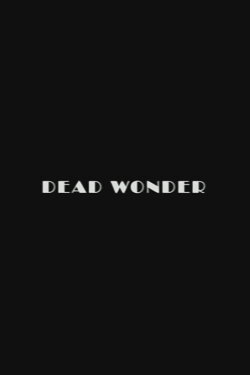 Dead Wonder (2020)