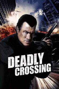 Deadly Crossing (2010) Deadly Crossing (2010)