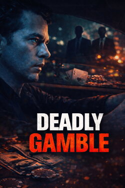 Deadly Gamble (2015)