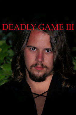 Deadly Game III: Dark Season (2011) Deadly Game III: Dark Season (2011)