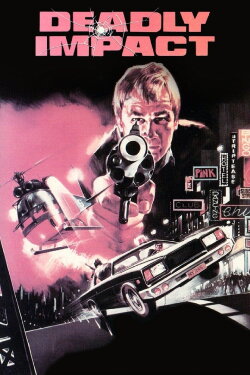 Deadly Impact (1984) Deadly Impact (1984)