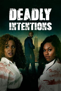 Deadly Intentions (2024)