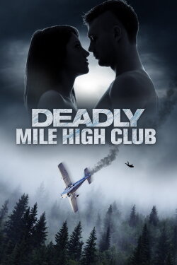 Deadly Mile High Club (2020) Deadly Mile High Club (2020)