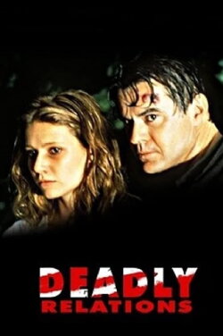 Deadly Relations (1993) Deadly Relations (1993)