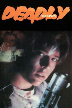 Deadly Weapon (1989) Deadly Weapon (1989)