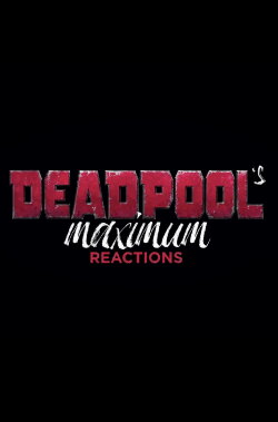 Deadpool's Maximum Reactions: Korg and Deadpool (2021)