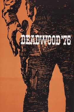 Deadwood '76 (1965) Deadwood '76 (1965)