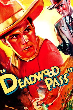 Deadwood Pass (1933) Deadwood Pass (1933)