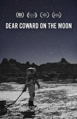 Dear Coward on the Moon (2017) Dear Coward on the Moon (2017)