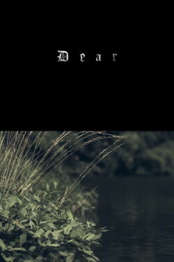 Dear (2018)