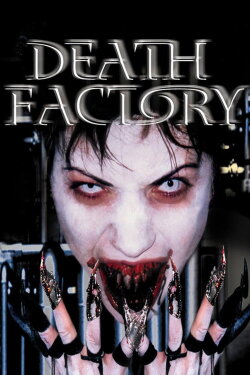 Death Factory (2002) Death Factory (2002)