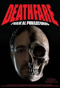 Death Fare: Peaje al Purgatorio (2017) Death Fare: Peaje al Purgatorio (2017)