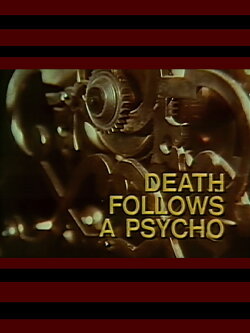 Death Follows a Psycho (1972) Death Follows a Psycho (1972)
