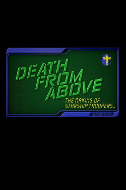 Death from Above: The Making of 'Starship Troopers' (2002)
