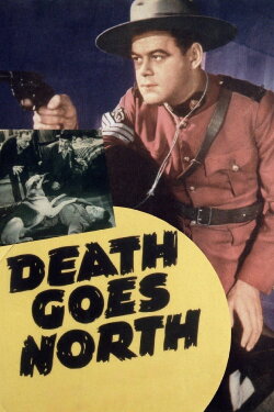 Death Goes North (1939) Death Goes North (1939)